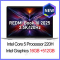 【World Premiere】REDMI Book 16 2025 NEW C5-220H 16G/32G+512GB/1TB 2.5K 120Hz Screen