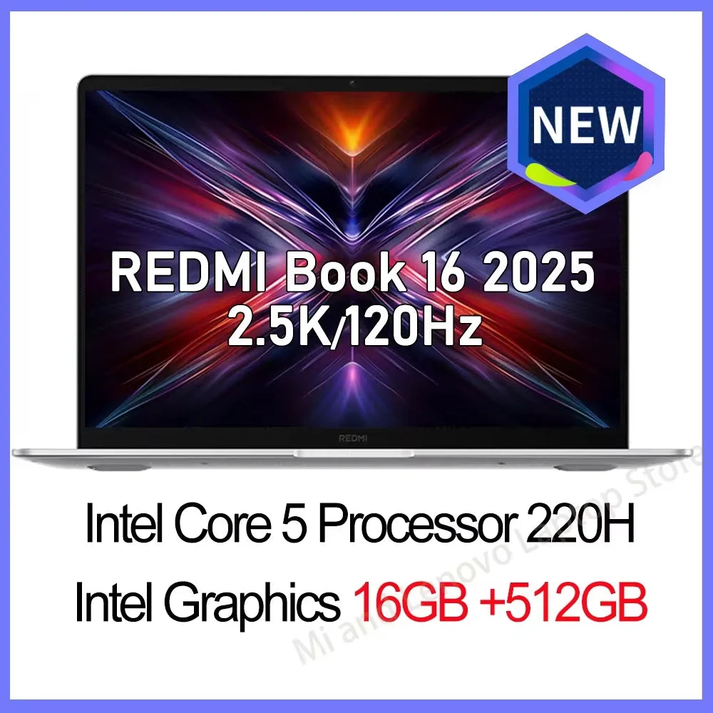 【World Premiere】REDMI Book 16 2025 NEW C5-220H 16G/32G+512GB/1TB 2.5K 120Hz Screen