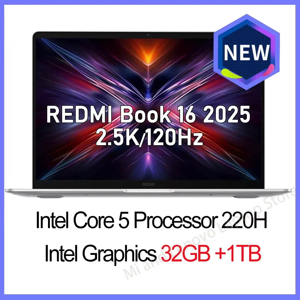 【World Premiere】REDMI Book 16 2025 NEW C5-220H 16G/32G+512GB/1TB 2.5K 120Hz Screen
